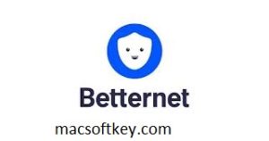 Betternet VPN  Crack With Activation Key Free Download 2023