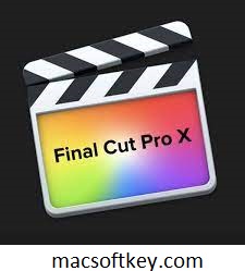 Final Cut Pro X Crack With Activation Key Free Download 2023